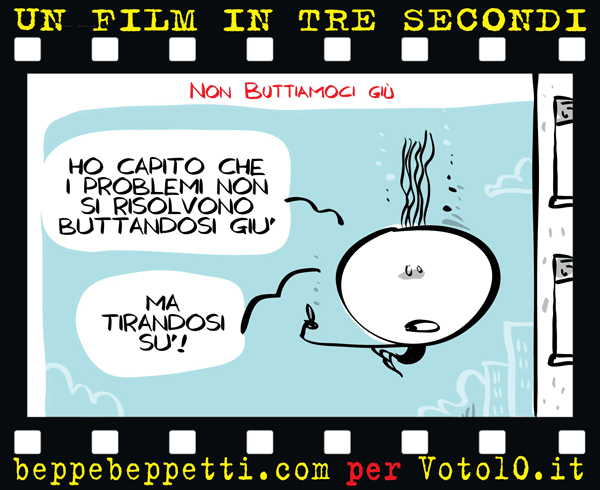 La vignetta di Non Buttiamoci Giù