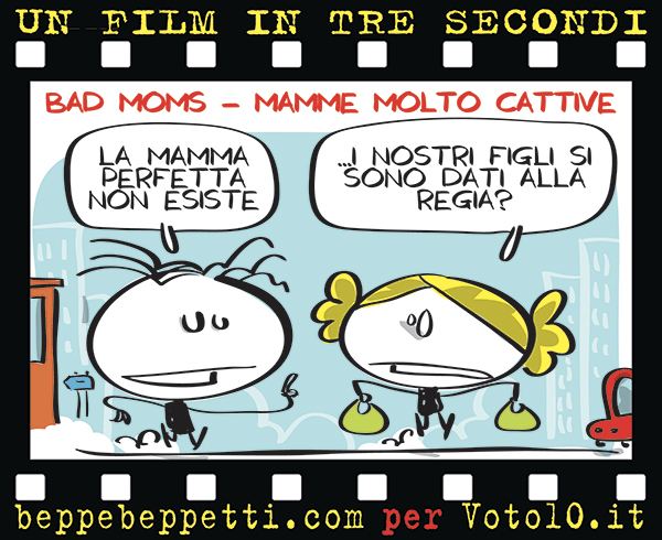 La Vignetta di Bad Moms - Mamme molto cattive