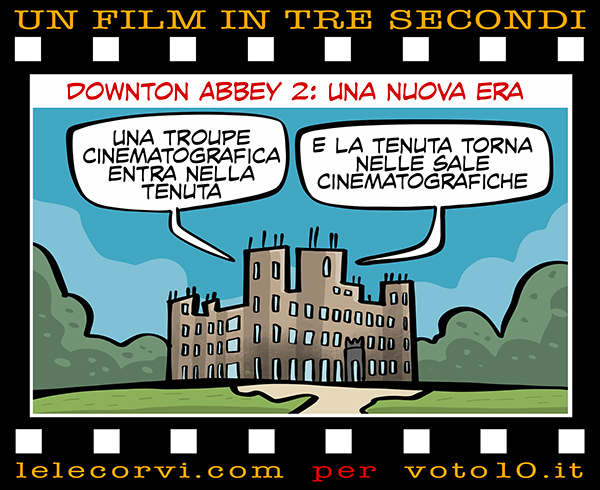 La vignetta di Downton Abbey 2: Una nuova era - Lele Corvi per Voto 10