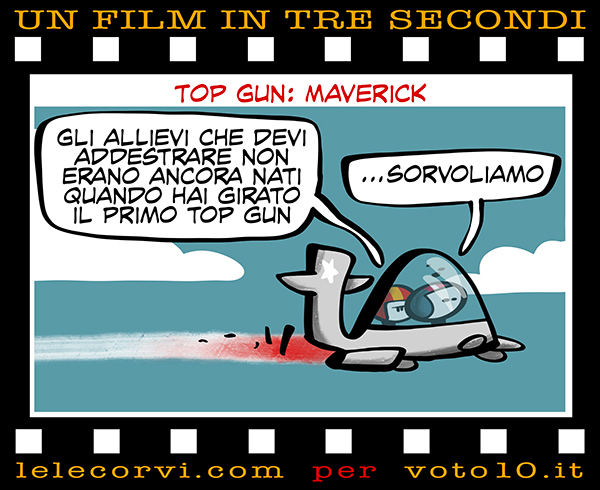 La vignetta di Top Gun: Maverick - Lele Corvi per Voto 10