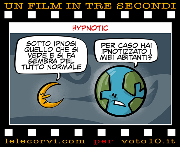 La vignetta di Hypnotic - Lele Corvi per Voto 10