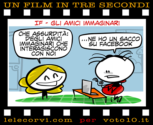 La vignetta di IF - Gli Amici Immaginari - Lele Corvi per Voto 10