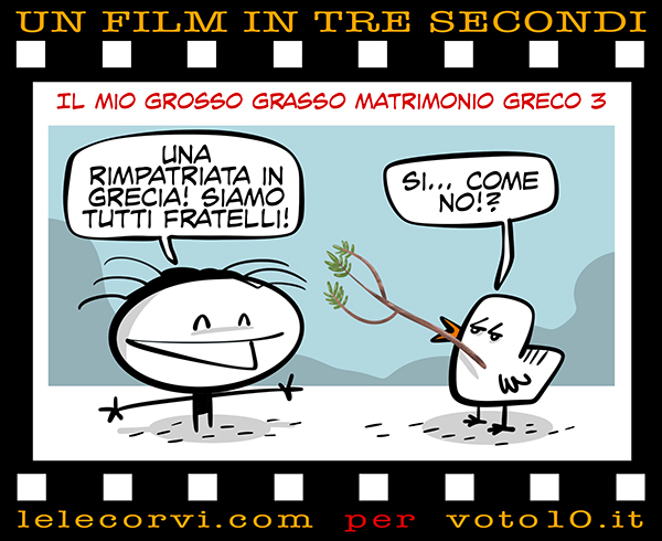 La vignetta di Il Mio Grosso Grasso Matrimonio Greco 3 - Lele Corvi per Voto 10