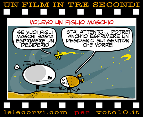 La vignetta di Volevo un figlio maschio - Lele Corvi per Voto 10