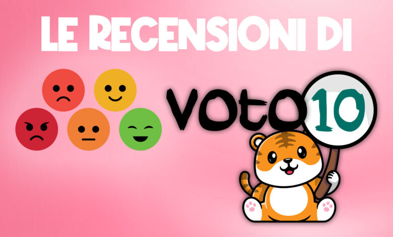 Le recensioni di Voto 10