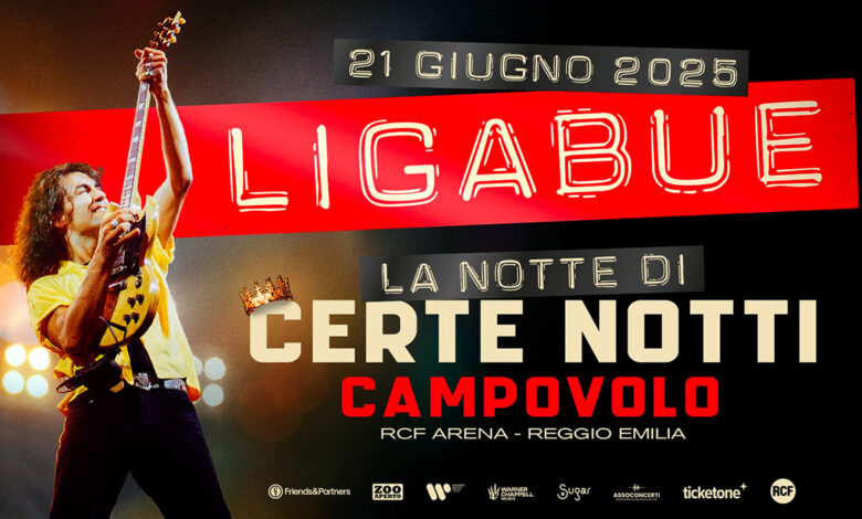 Ligabue - La notte di certe notti - Campovolo 2025