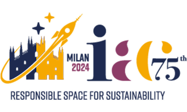 International Astronautical Congress 2024 -Milano