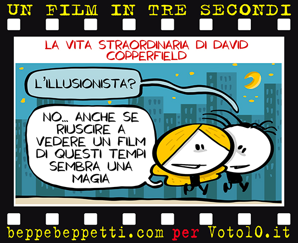 La vignetta di La vita straordinaria di David Copperfield - Beppe Beppetti per Voto 10