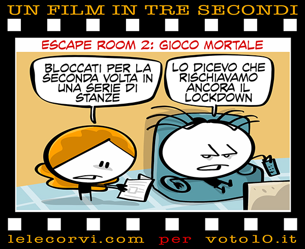 La vignetta di Escape Room 2: Gioco Mortale - Lele Corvi per Voto 10