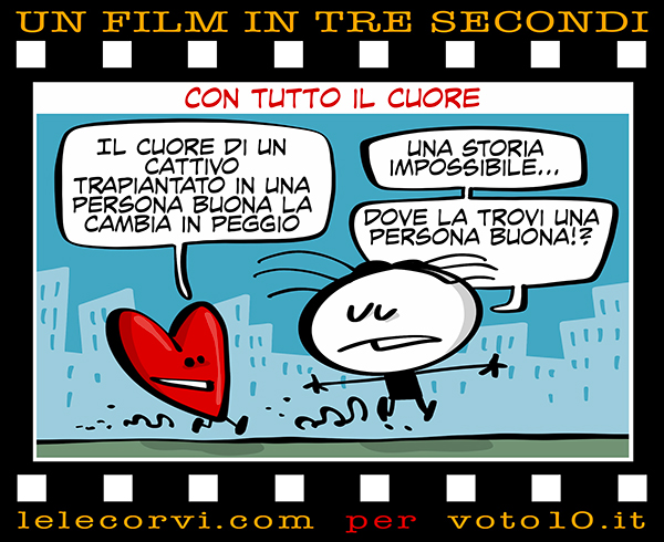 La vignetta di Con tutto il cuore - Lele Corvi per Voto 10