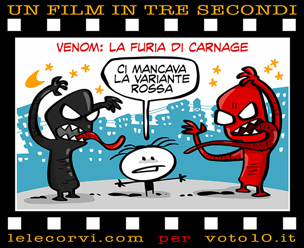 La vignetta di Venom: La Furia Di Carnage - Lele Corvi per Voto 10