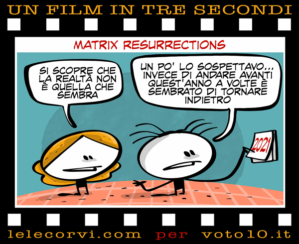 La vignetta di Matrix Resurrections - Lele Corvi per Voto 10