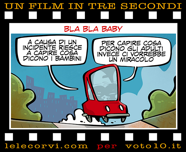 La vignetta di bla bla baby - Lele Corvi per Voto 10