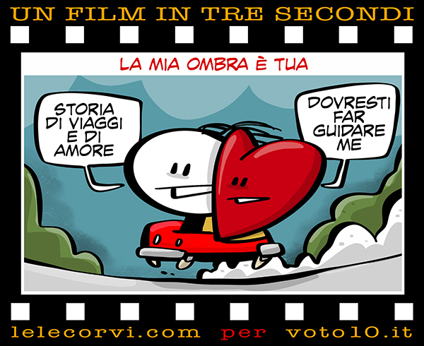 La vignetta di La mia ombra è tua - Lele Corvi per Voto 10