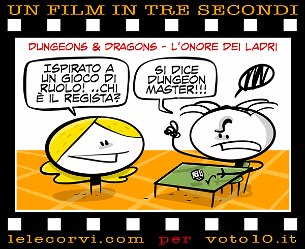 La vignetta di Dungeons & Dragons - L'onore dei ladri - Lele Corvi per Voto 10