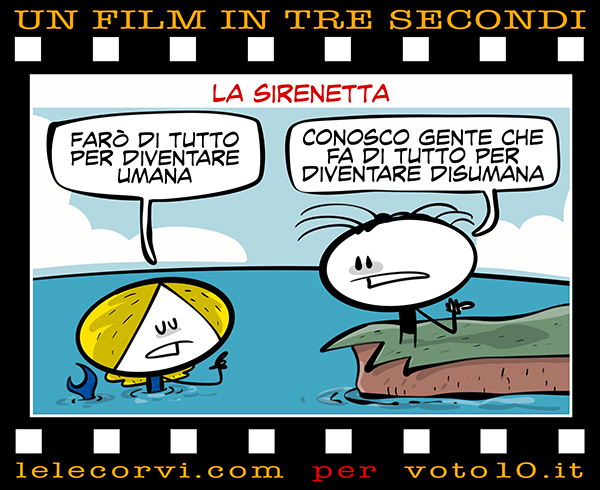 La vignetta di La Sirenetta - Lele Corvi per Voto 10