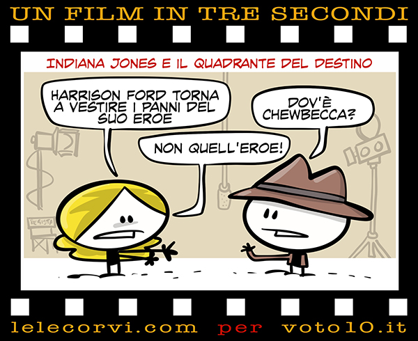 La vignetta di Indiana Jones e il Quadrante del Destino - Lele Corvi per Voto 10